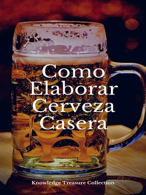 cover image of Como Elaborar Cerveza Casera